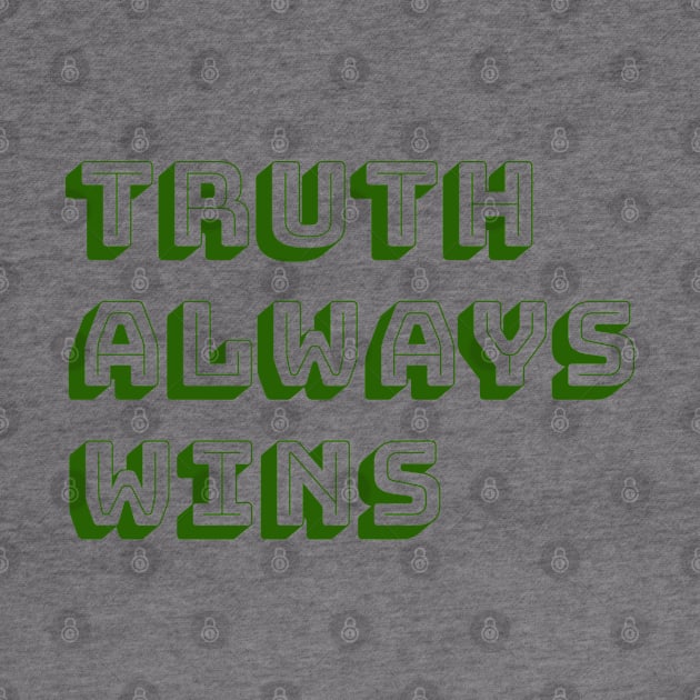 Truth always wins by Madhur